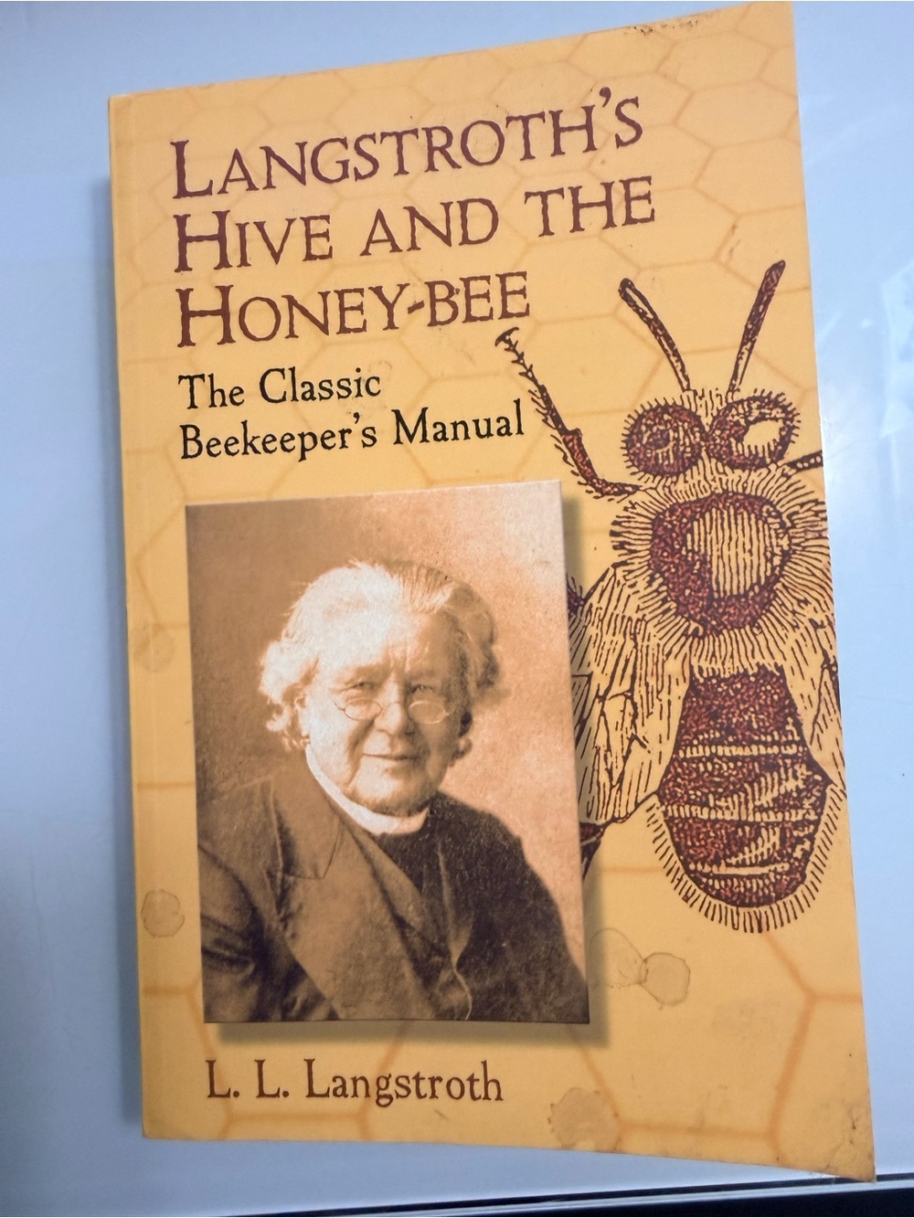 Hive and the Honey-Bee - Classic Beekeeper's Manual (Yellow)